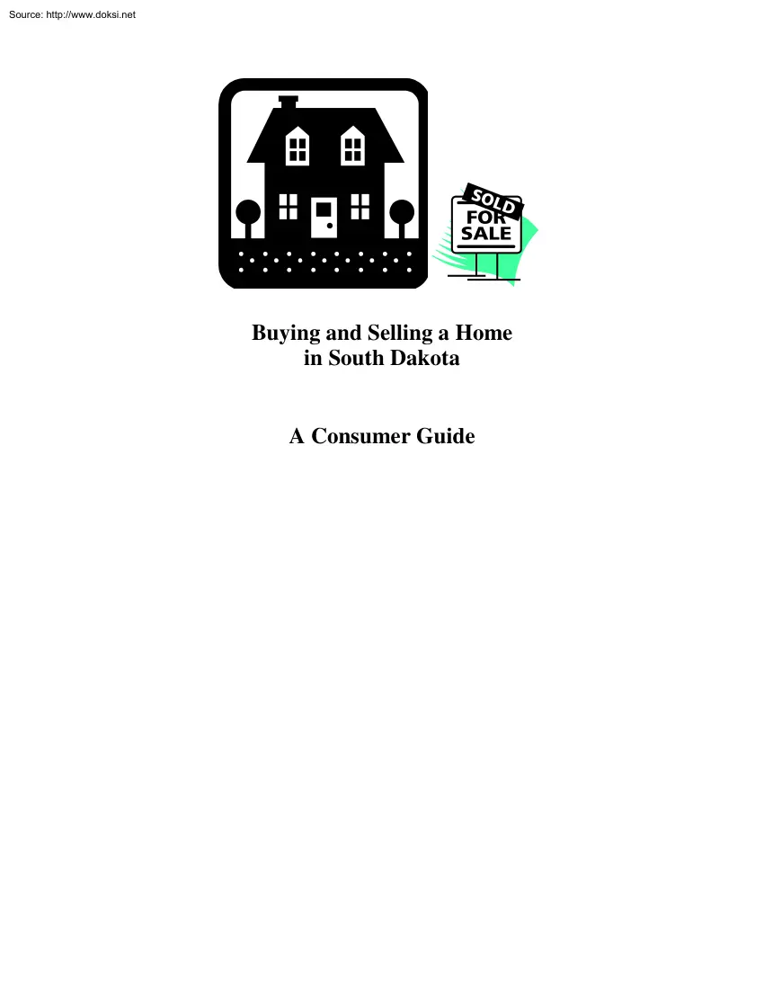 Buying and Selling a Home in South Dakota, A Consumer Guide