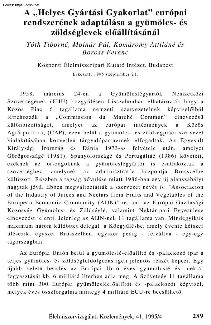 A Helyes Gyártási Gyakorlat európai rendszerének adaptálása a gyümölcs- és zöldséglevek