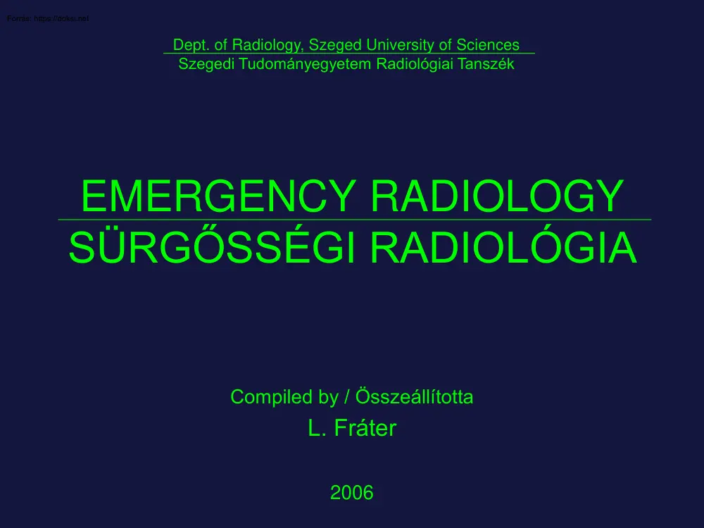Sürgősségi radiológia, Erek, csontok és ízületek