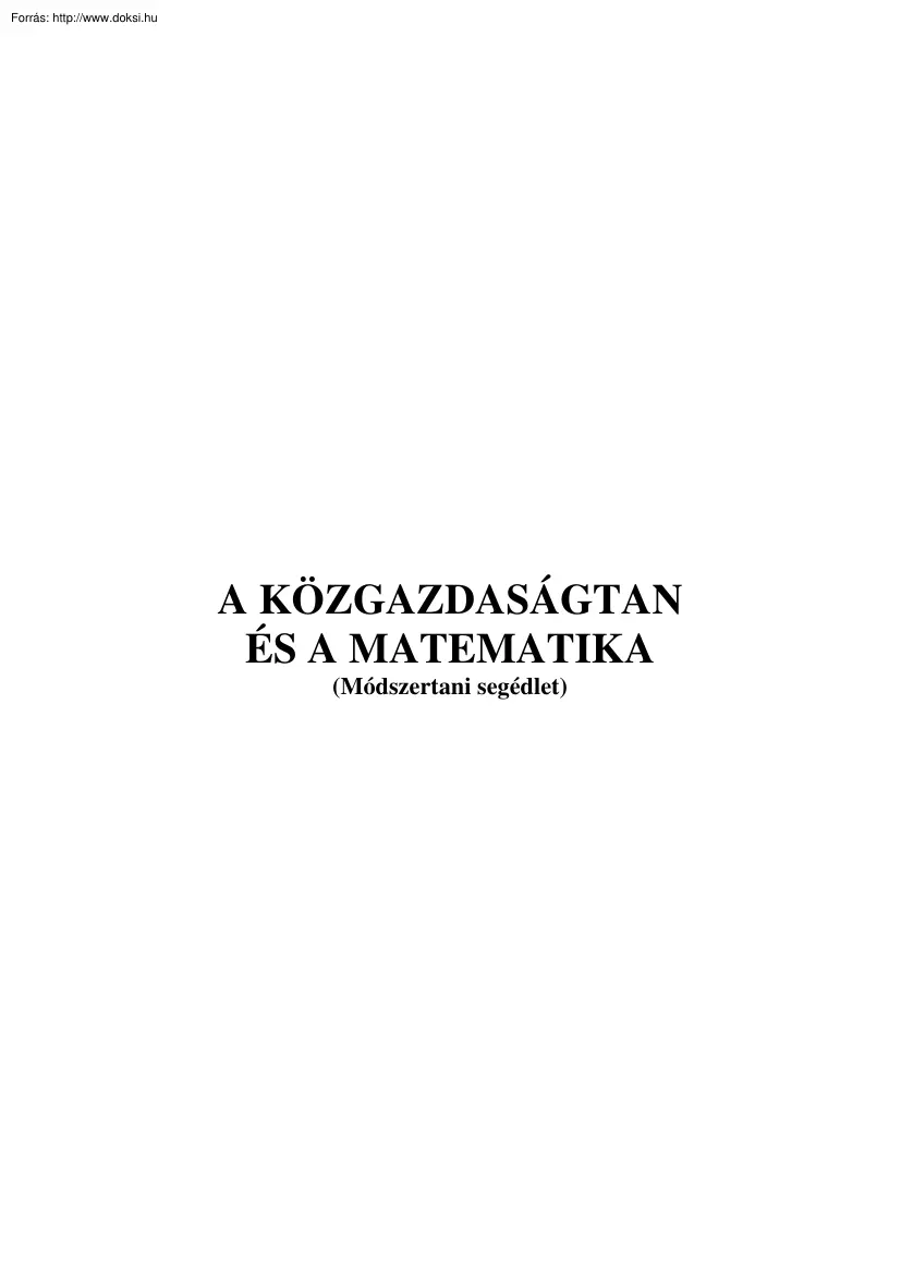 A közgazdaságtan és a matematika