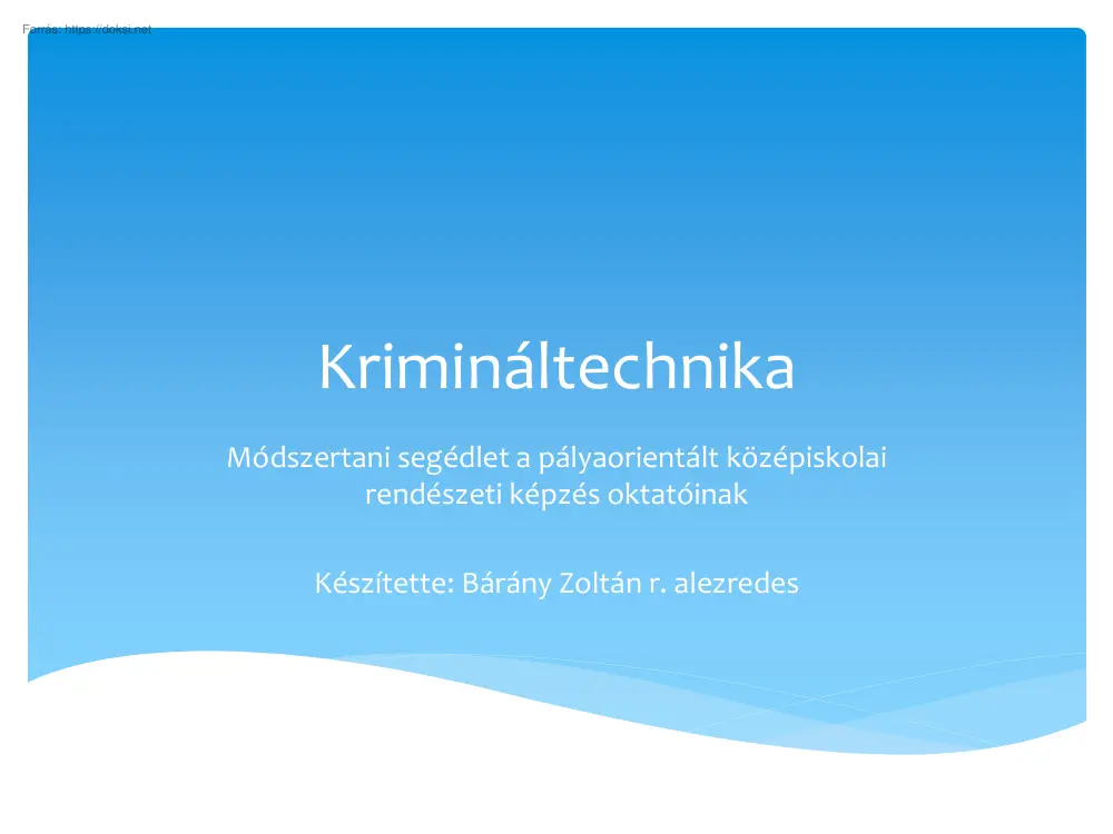 Bárány Zoltán - Krimináltechnika