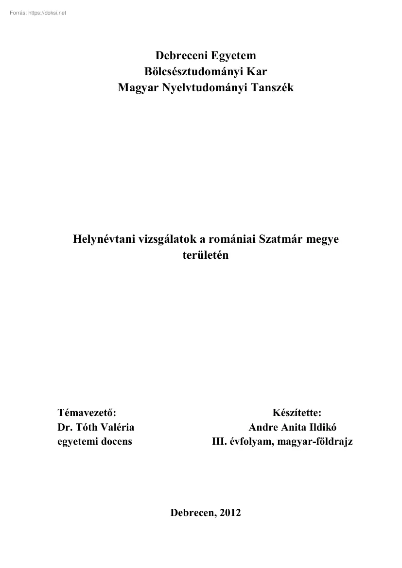 Andre Anita Ildikó - Helynévtani vizsgálatok a romániai Szatmár megye területén