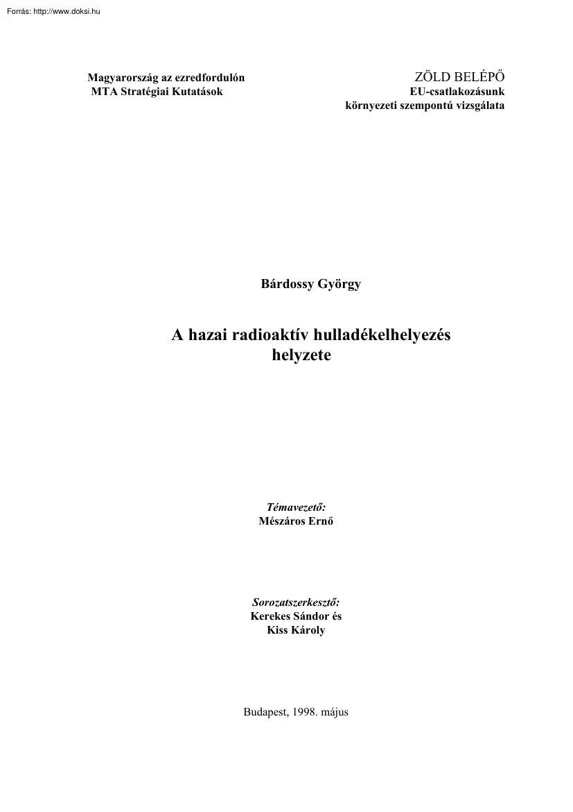 Bárdossy György - A hazai radioaktív hulladékelhelyezés helyzete