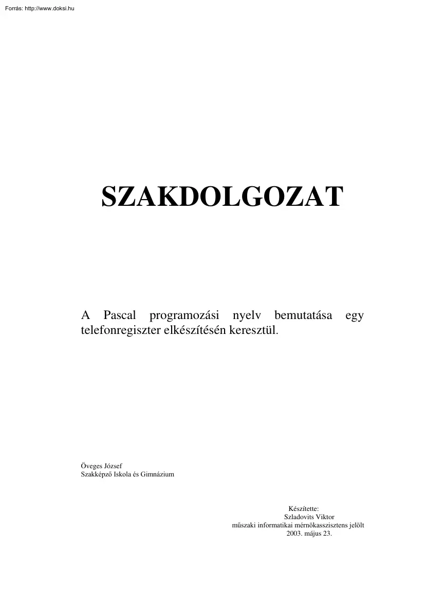A Pascal programozási nyelv bemutatása egy telefonregiszter elkészítésén keresztül