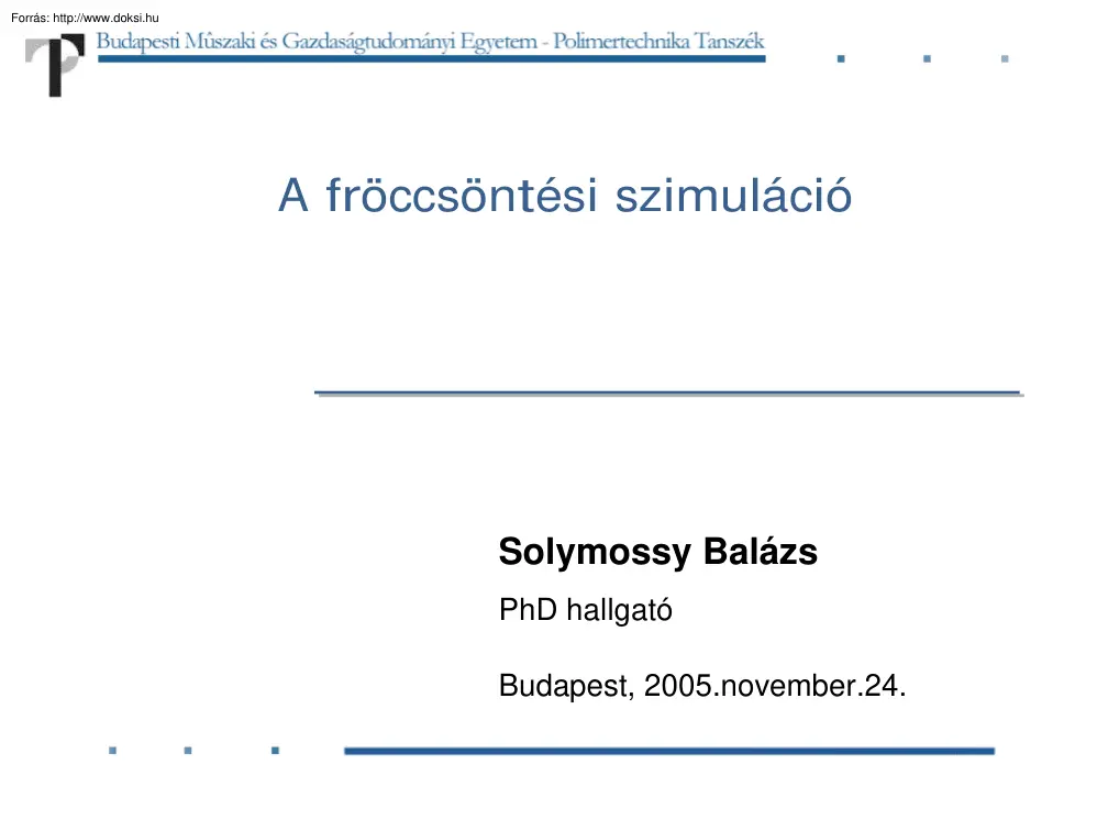 Solymossy Balázs - A fröccsöntési szimuláció