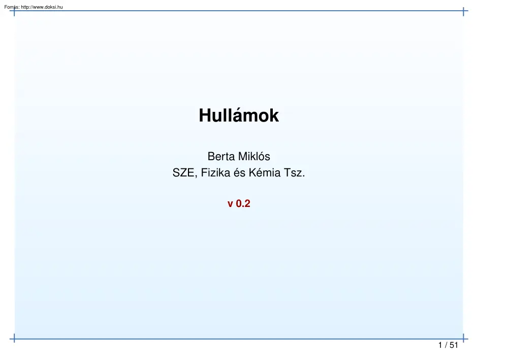 Berta Miklós - Hullámok, előadás