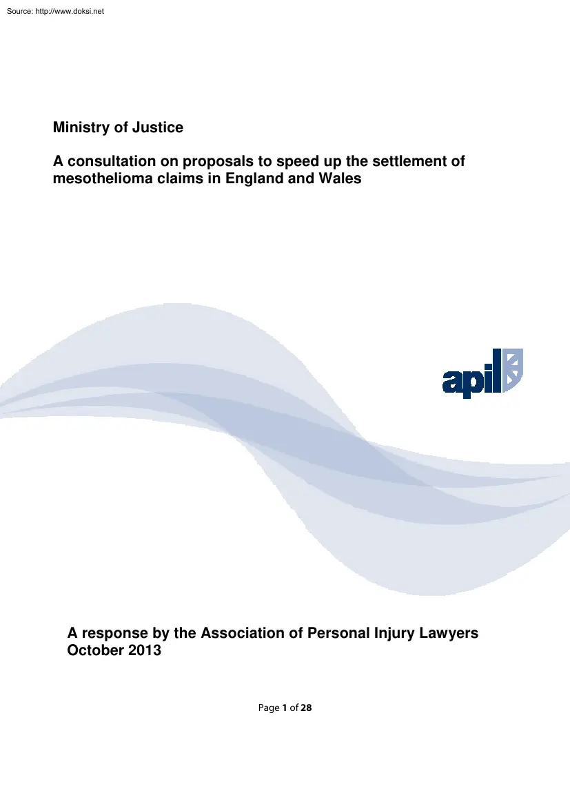 A Consultation on Proposals to Speed up the Settlement of Mesothelioma Claims in England and Wales