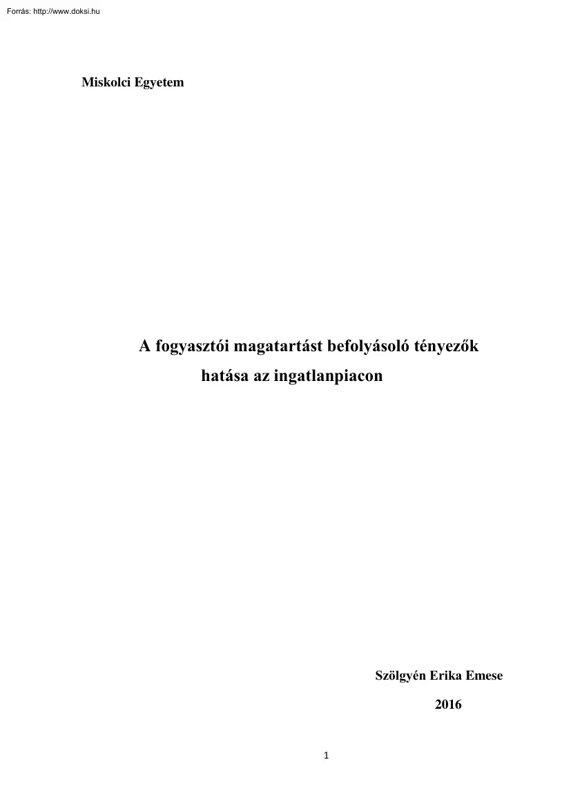 Szölgyén Erika Emese - A fogyasztói magatartást befolyásoló tényezők hatása az
