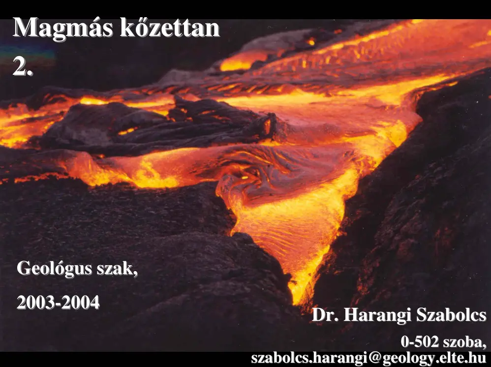 Dr. Harangi Szabolcs - Magmás kőzettan II