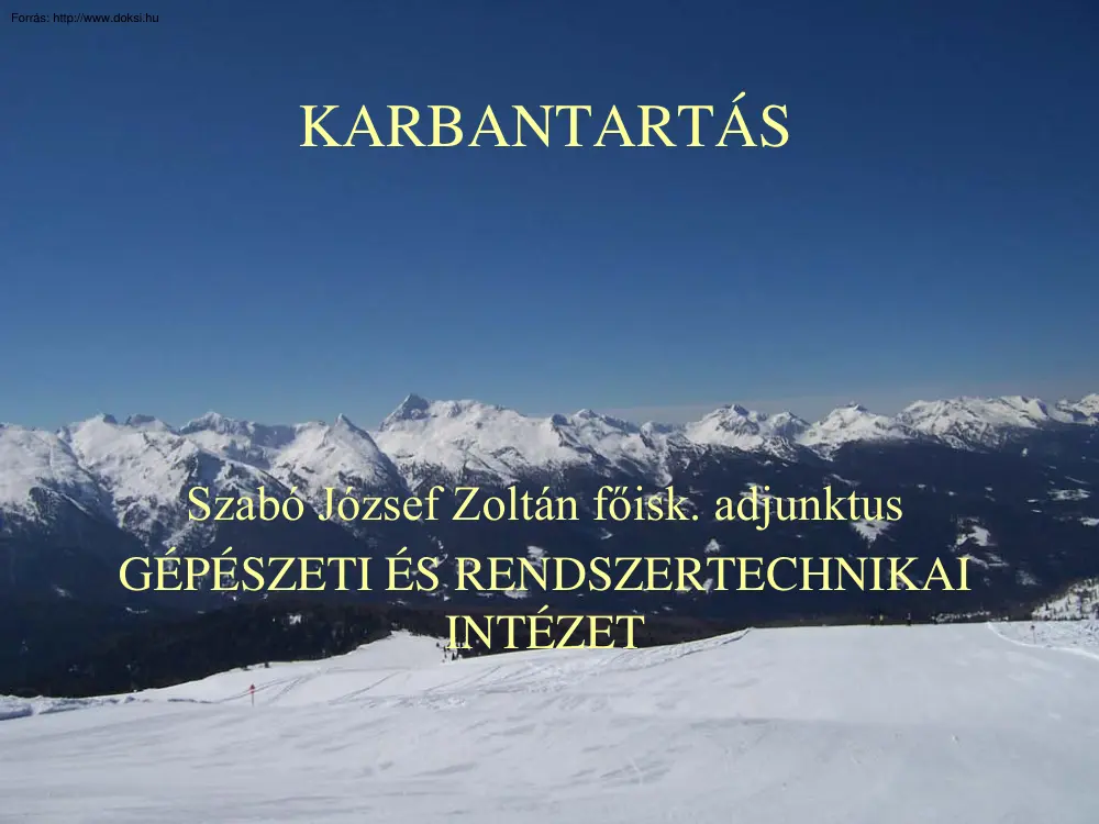 Szabó József Zoltán - Karbantartás