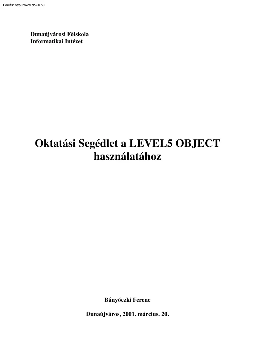 Bányóczki Ferenc - Oktatási Segédlet a LEVEL5 OBJECT használatához