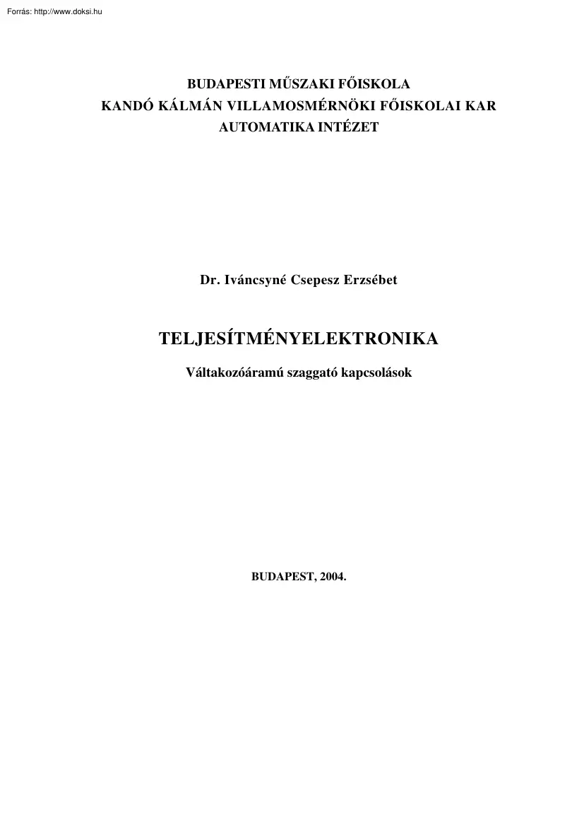 Dr. Iváncsyné Csepesz Erzsébet - Váltakozóáramú szaggató kapcsolások