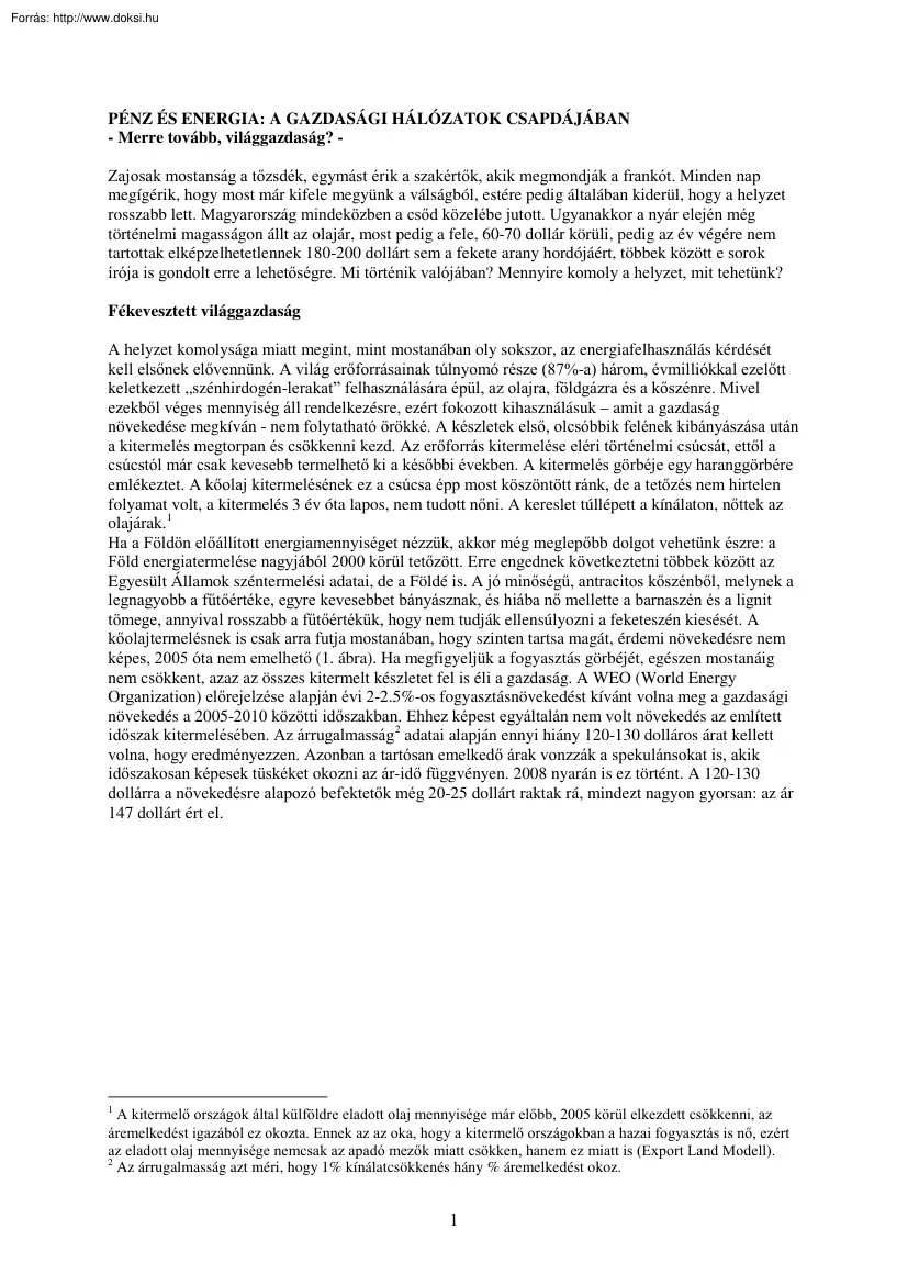 Pénz és energia, gazdasági hálózatok csapdájában