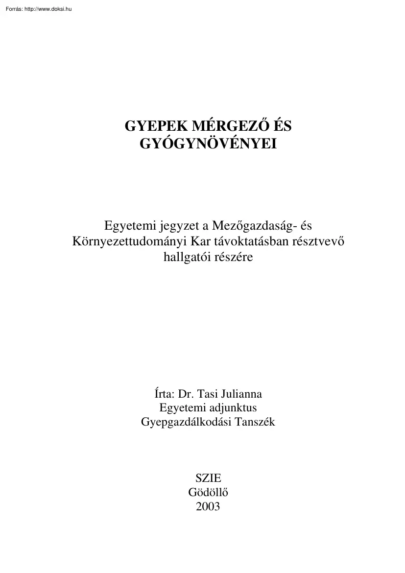 Dr. Tasi Julianna - Gyepek mérgező és gyógynövényei