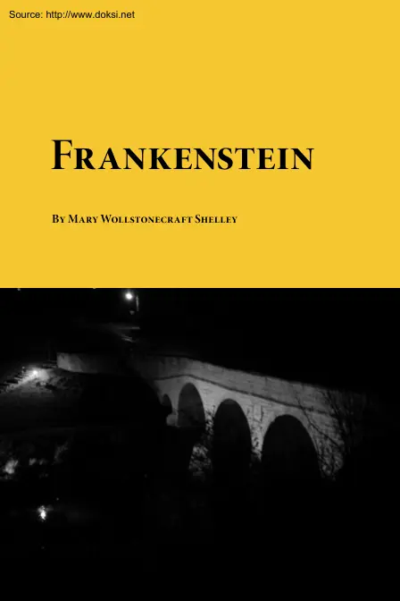 Mary Wollstonecraft Shelley - Frankenstein