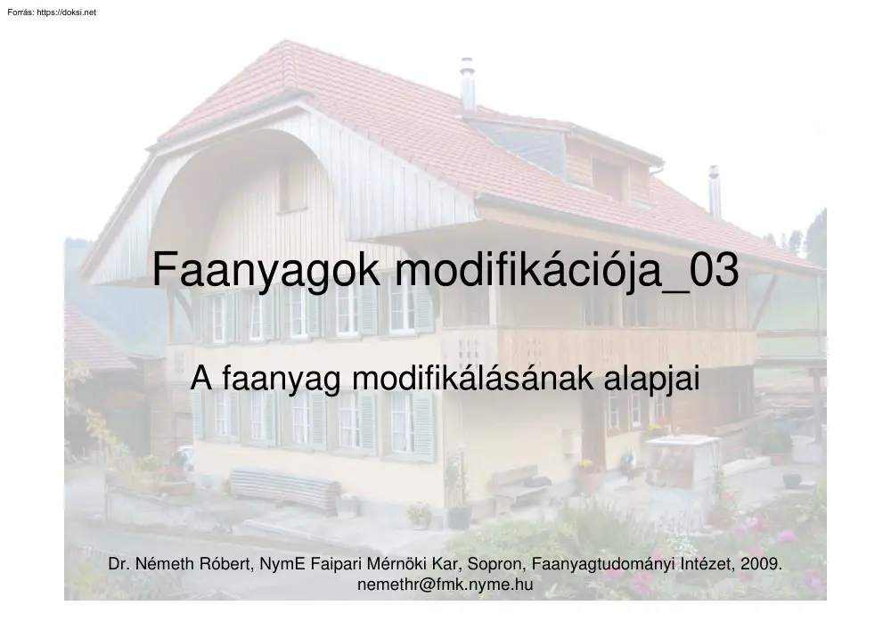 Dr. Németh Róbert - A faanyag modifikálásának alapjai