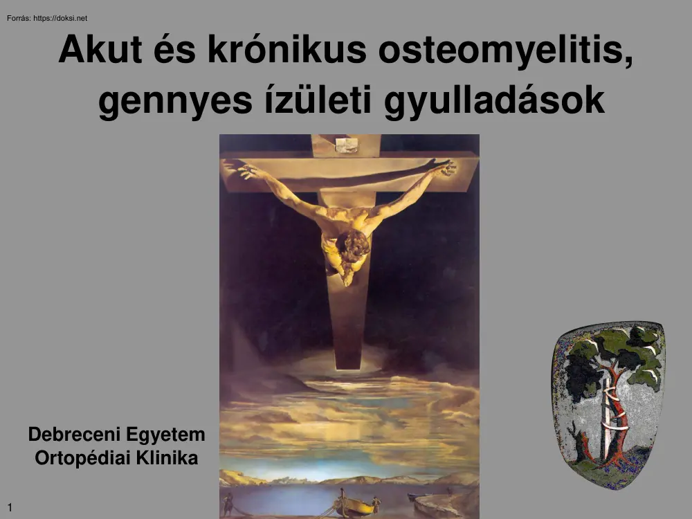 Akut és krónikus osteomyelitis, gennyes ízületi gyulladások