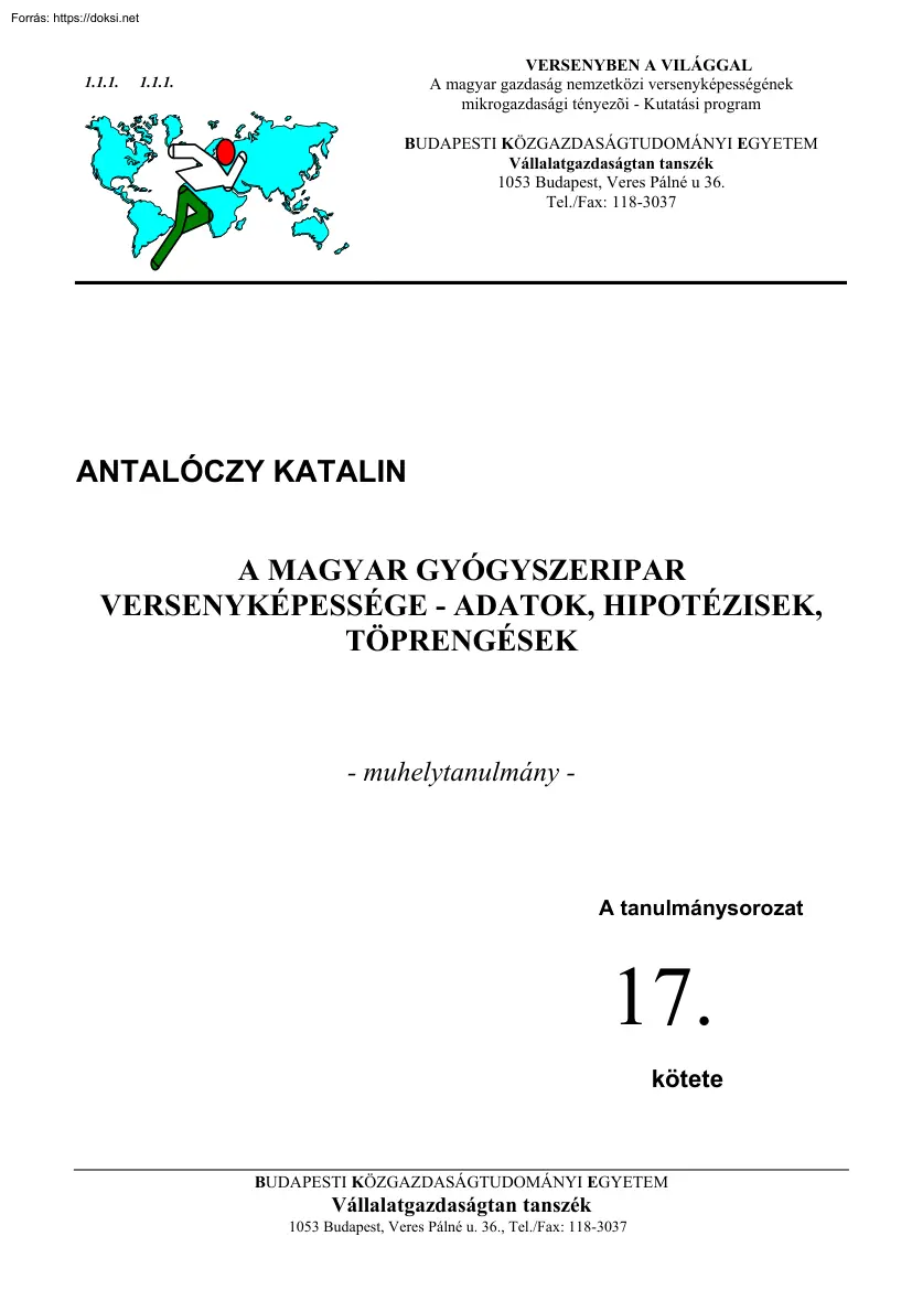 Antalóczy Katalin - A magyar gyógyszeripar versenyképessége, adatok, hipotézisek