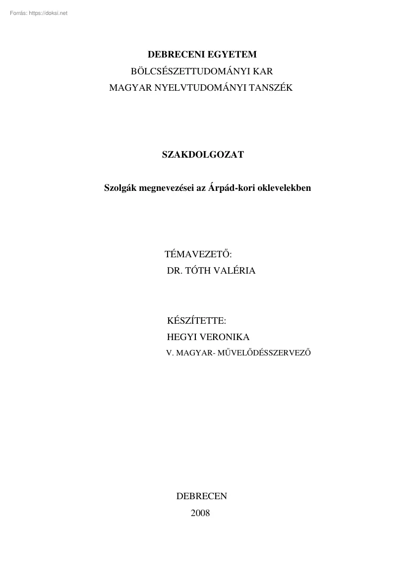 Hegyi Veronika - Szolgák megnevezései az Árpád-kori oklevelekben