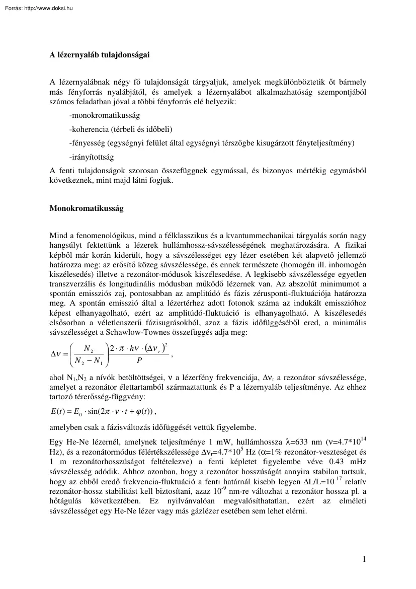 A lézernyaláb tulajdonságai