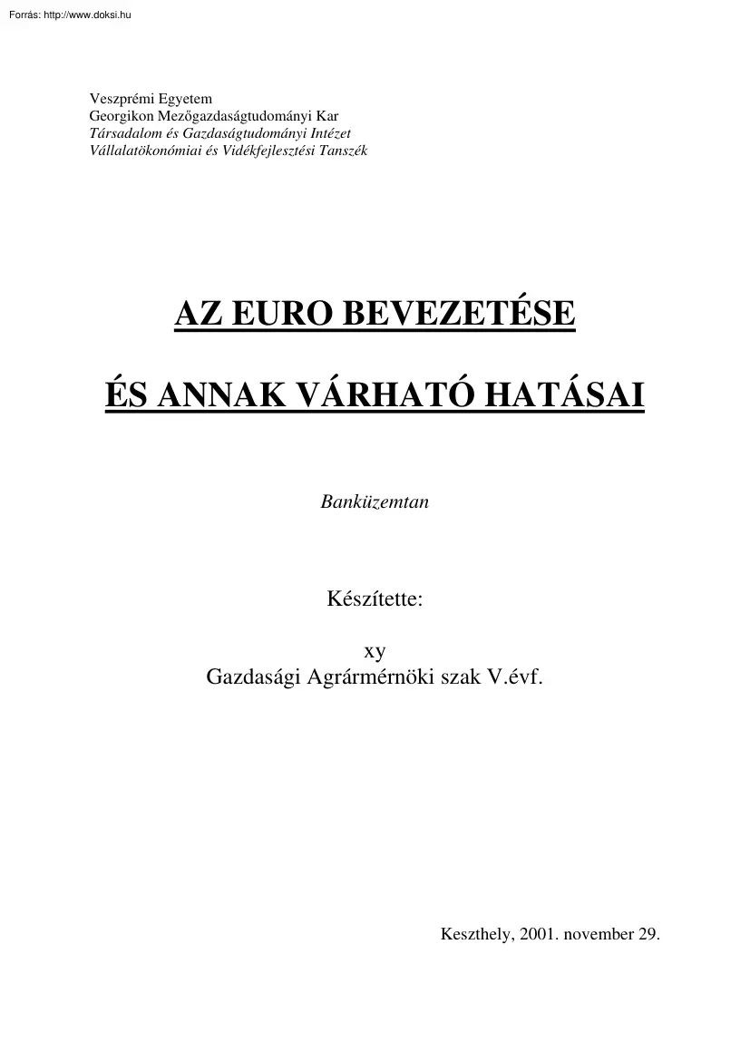 Az euró bevezetése és annak várható hatásai