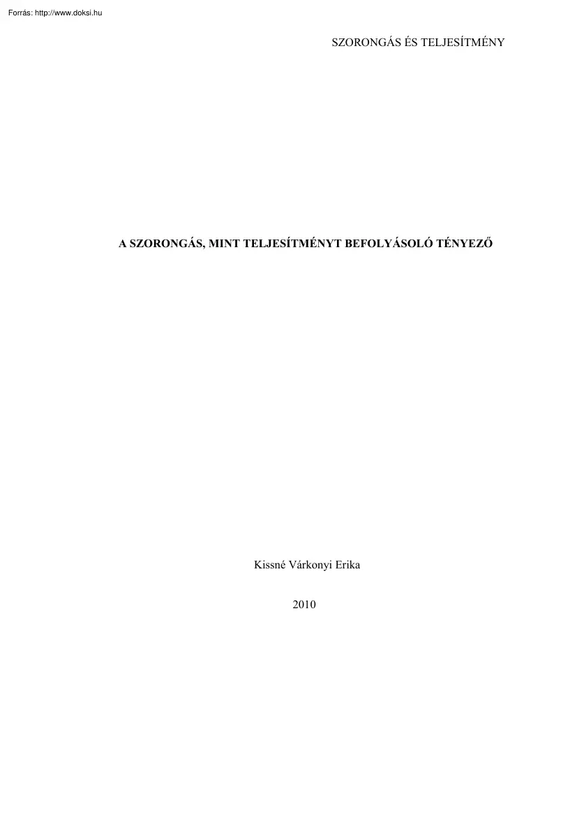 Kissné Várkonyi Erika - A szorongás mint teljesítményt befolyásoló tényező