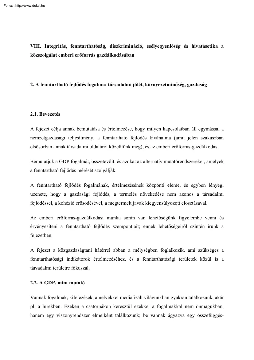 Integritás, fenntarthatóság, diszkrimináció, esélyegyenlőség és hivatásetika a