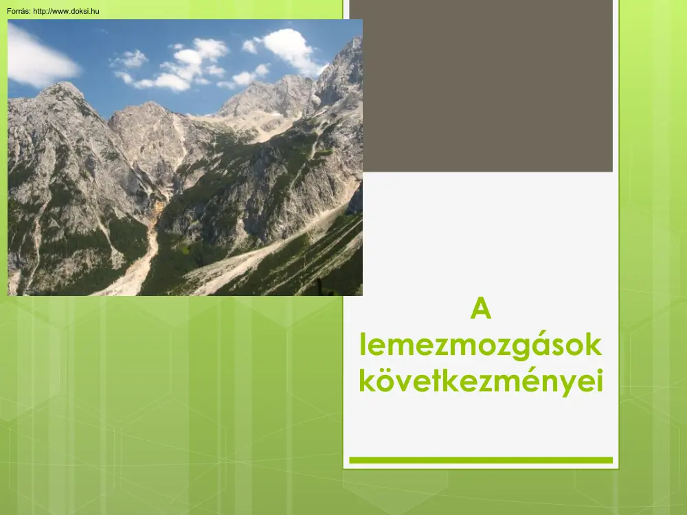 A lemezmozgások következményei