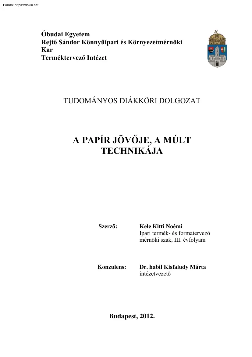 Kele Kitti Noémi - A papír jövője, a múlt technikája