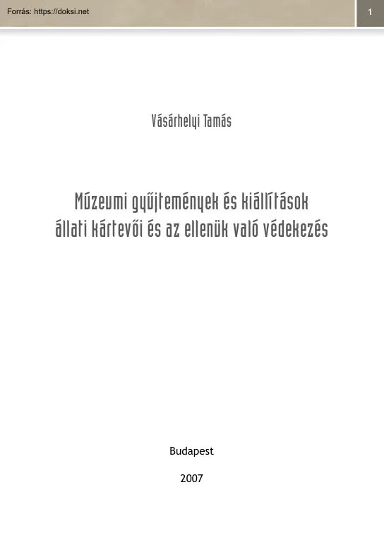 Vásárhelyi Tamás - Múzeumi gyűjtemények és kiállítások állati kártevői és az ellenük