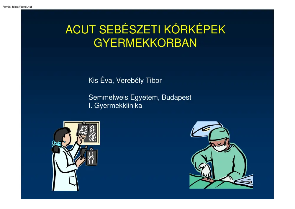 Kis-Verebély - Acut sebészeti kórképek gyermekkorban