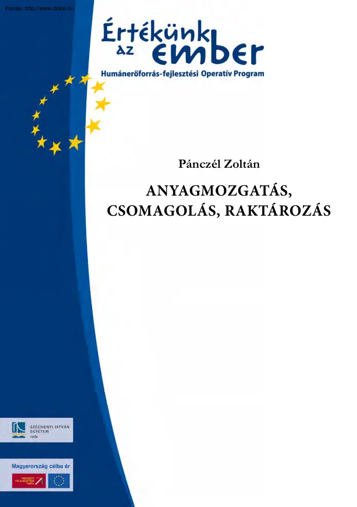 Pánczél Zoltán - Anyagmozgatás, csomagolás, raktározás