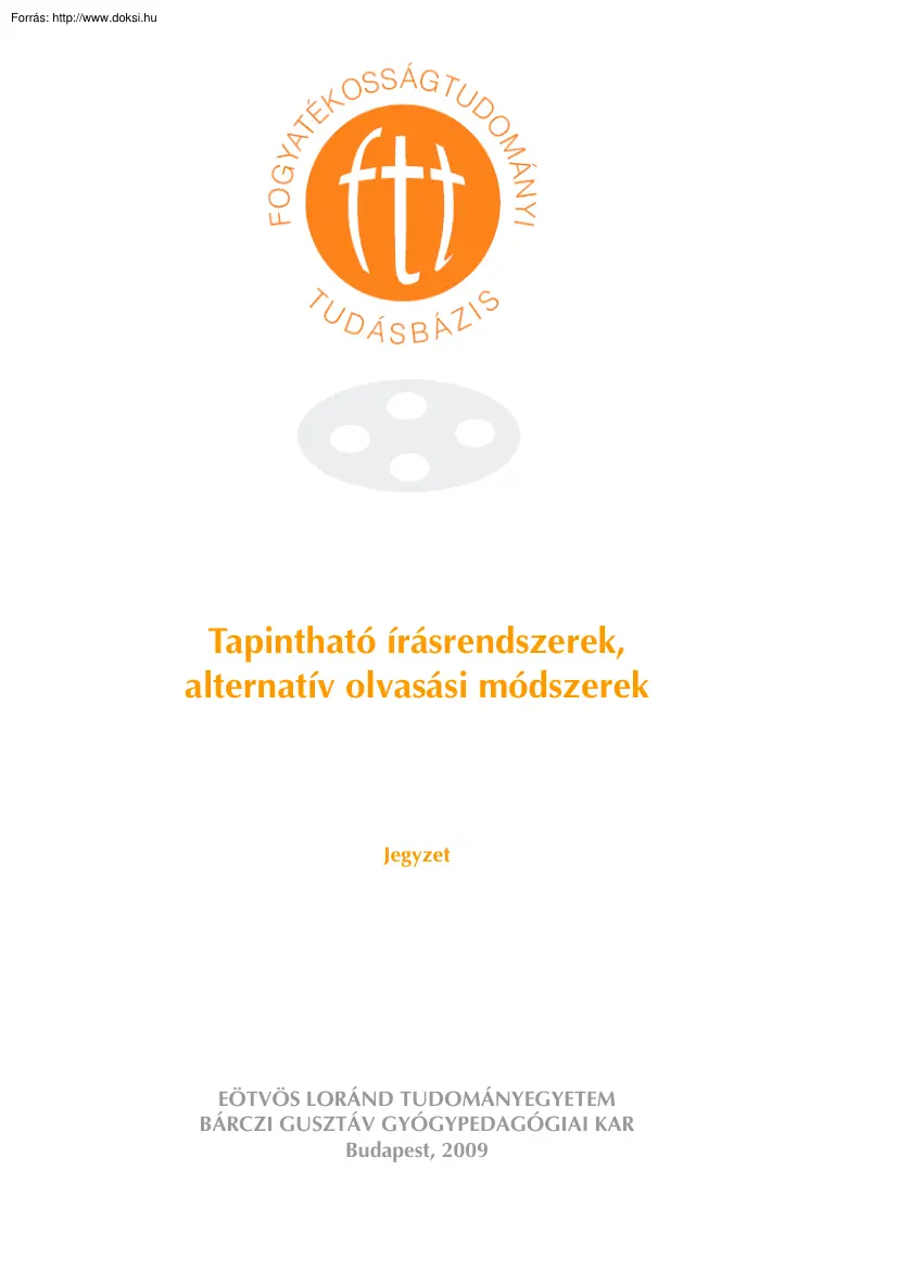 Pajor-Fekete - Tapintható írásrendszerek alternatív olvasási módszerek