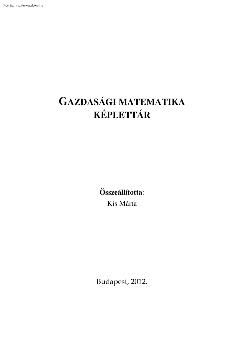 Kis Márta - Gazdasági matematika képlettár