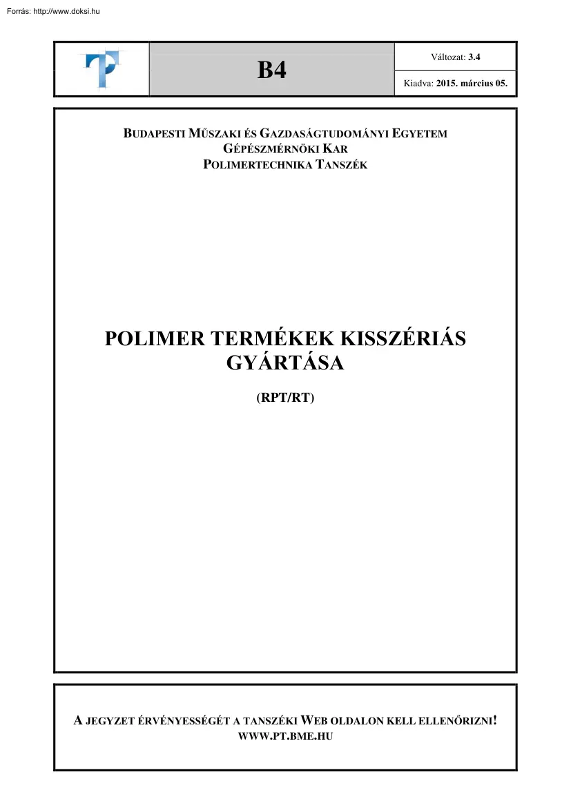 Polimer termékek kisszériás gyártása laborgyakorlat