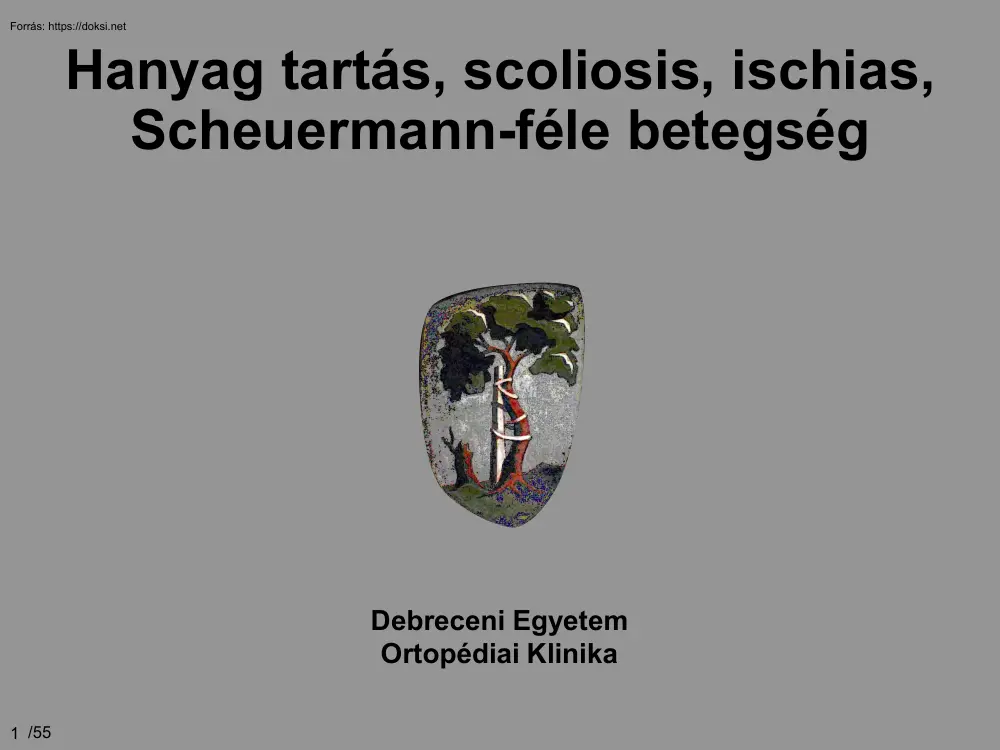 Hanyag tartás, scoliosis, ischias, Scheuermann-féle betegség