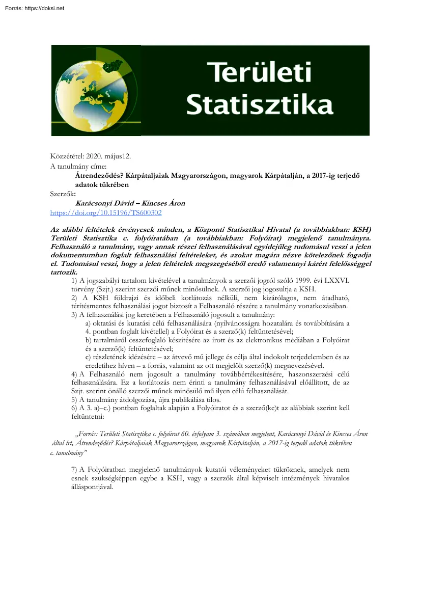 Karácsonyi-Kincses - Átrendeződés, Kárpátaljaiak Magyarországon, magyarok Kárpátalján, a
