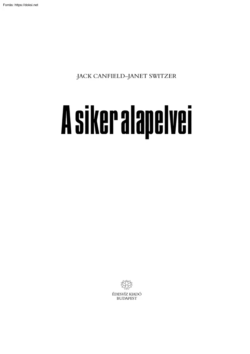 Canfield-Switzer - A siker alapelvei