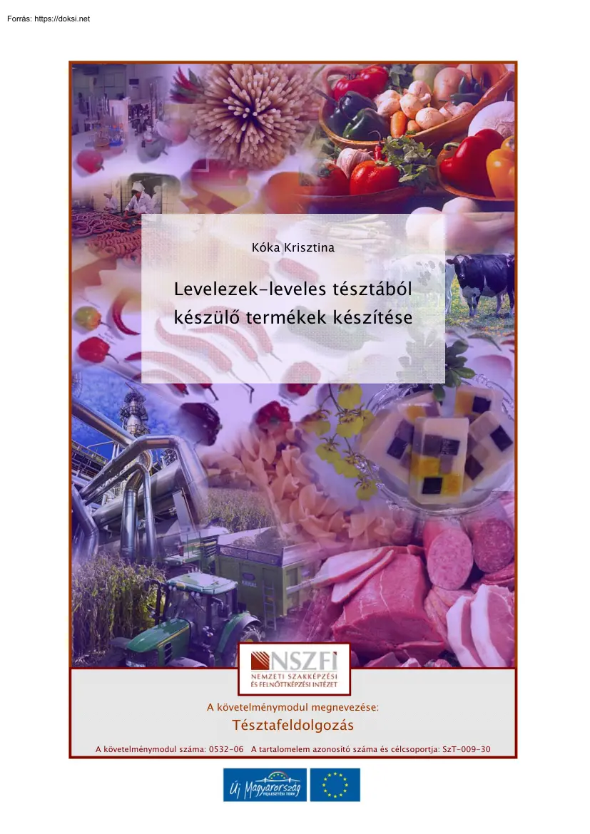 Kóka Krisztina - Levelezek, leveles tésztából készülő termékek készítése