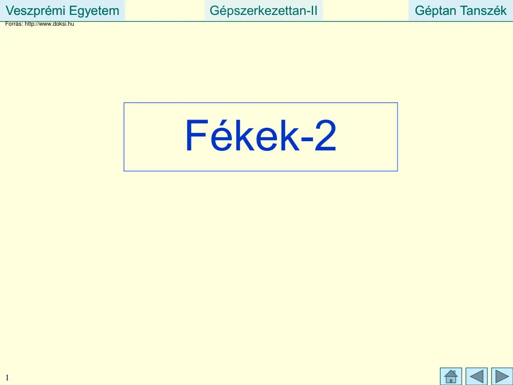 Fékek II