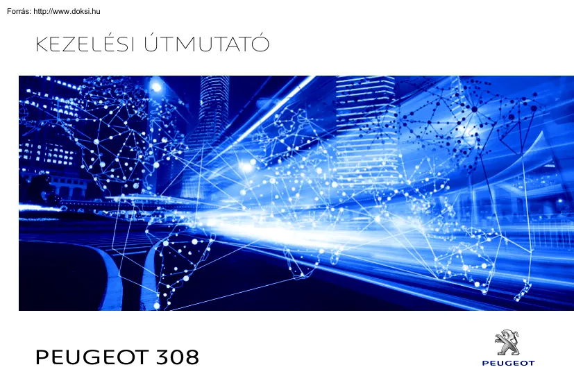 Peugeot 308 kezelési útmutató, 2017