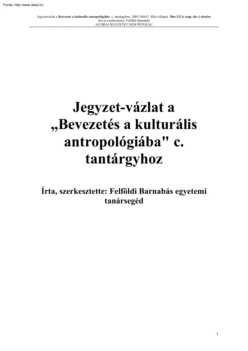 Felföldi Barnabás - Bevezetés a kulturális antropóliába jegyzet