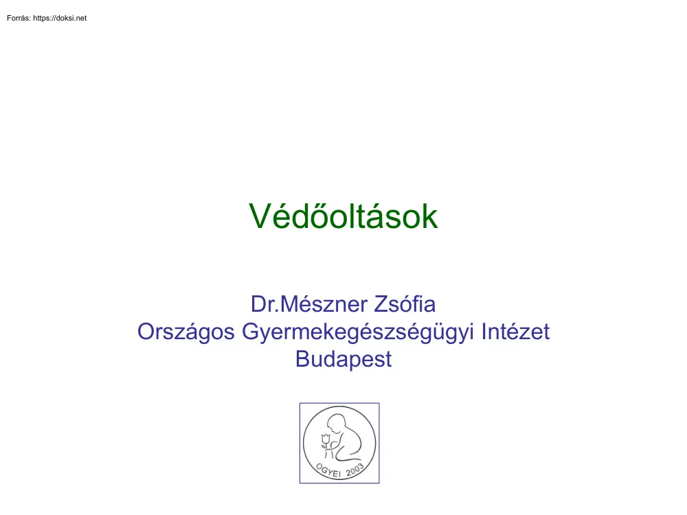 Dr. Mészner Zsófia - Védőoltások
