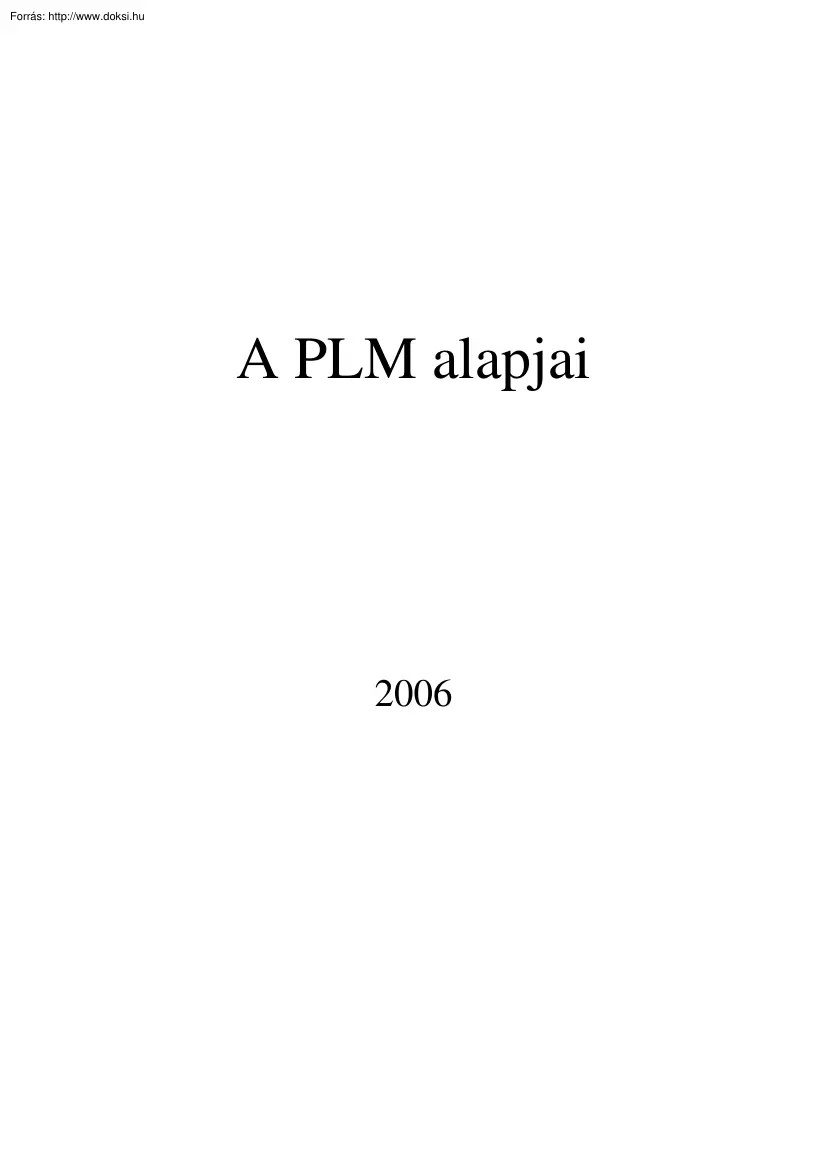 A termék életciklus menedzsment, vagyis a PLM alapjai