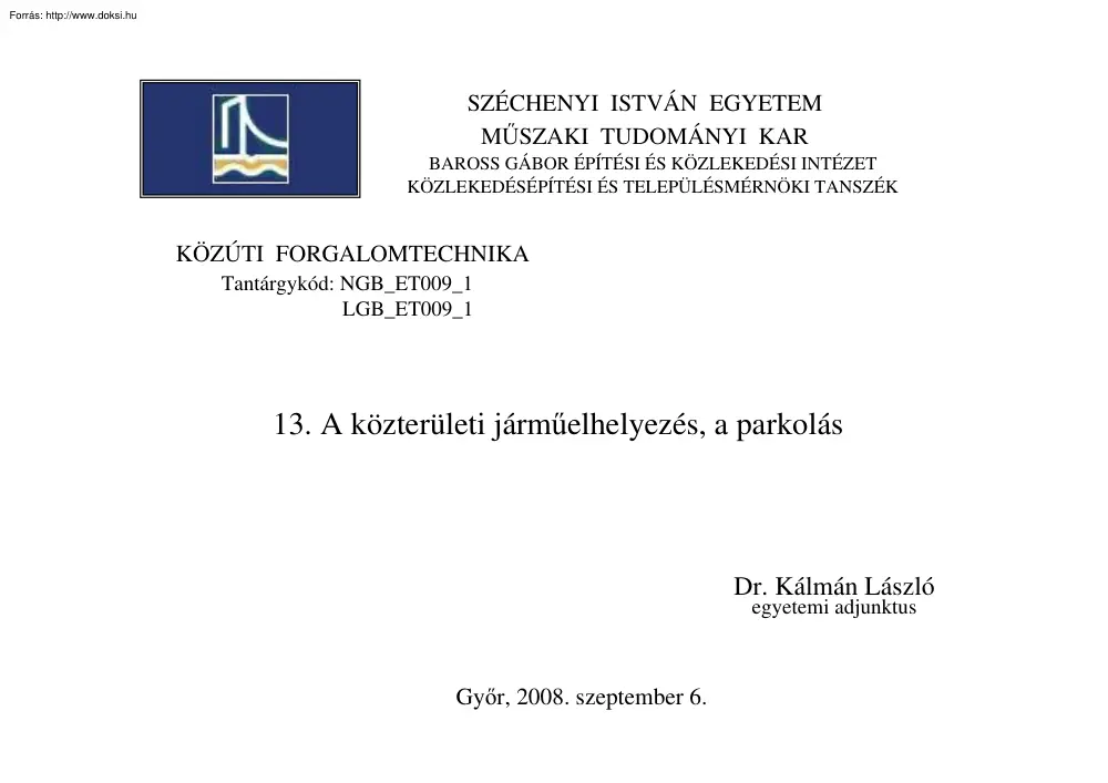 Dr. Kálmán László - A közterületi járműelhelyezés, a parkolás