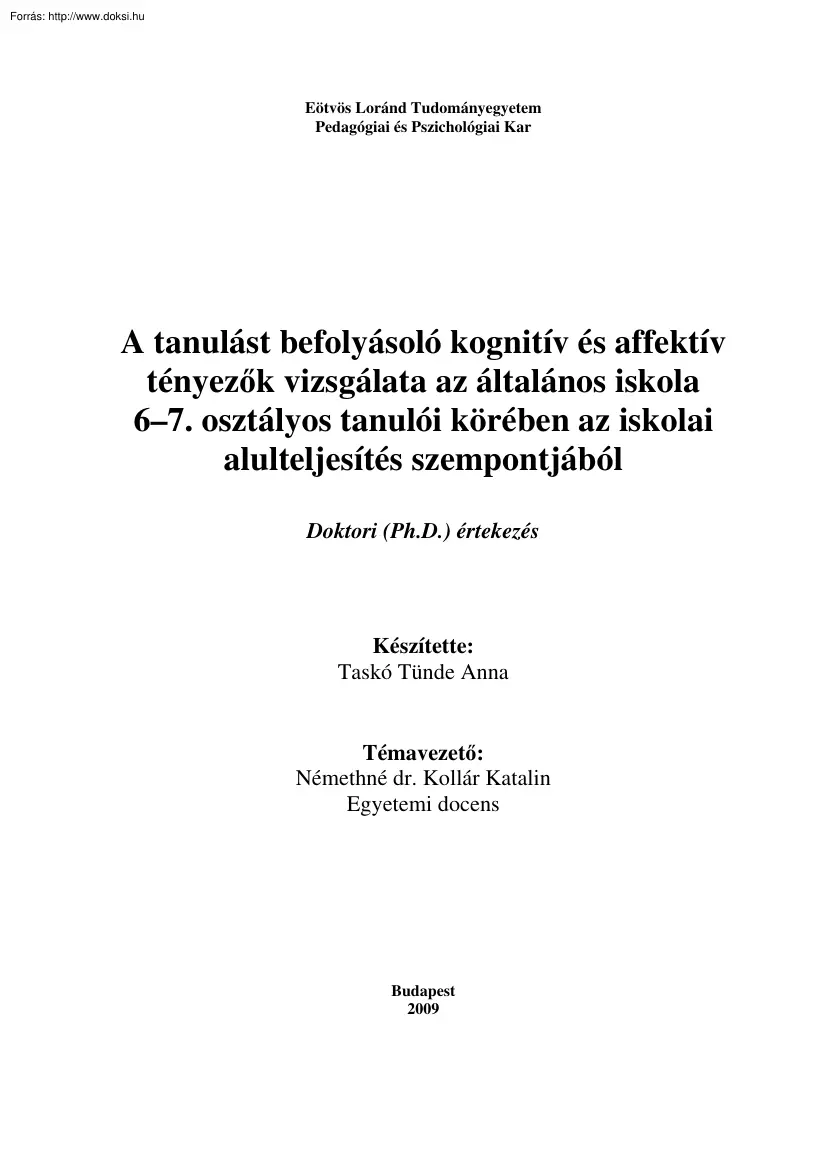 A tanulást befolyásoló kognitív és affektív tényezők vizsgálata az általános iskola