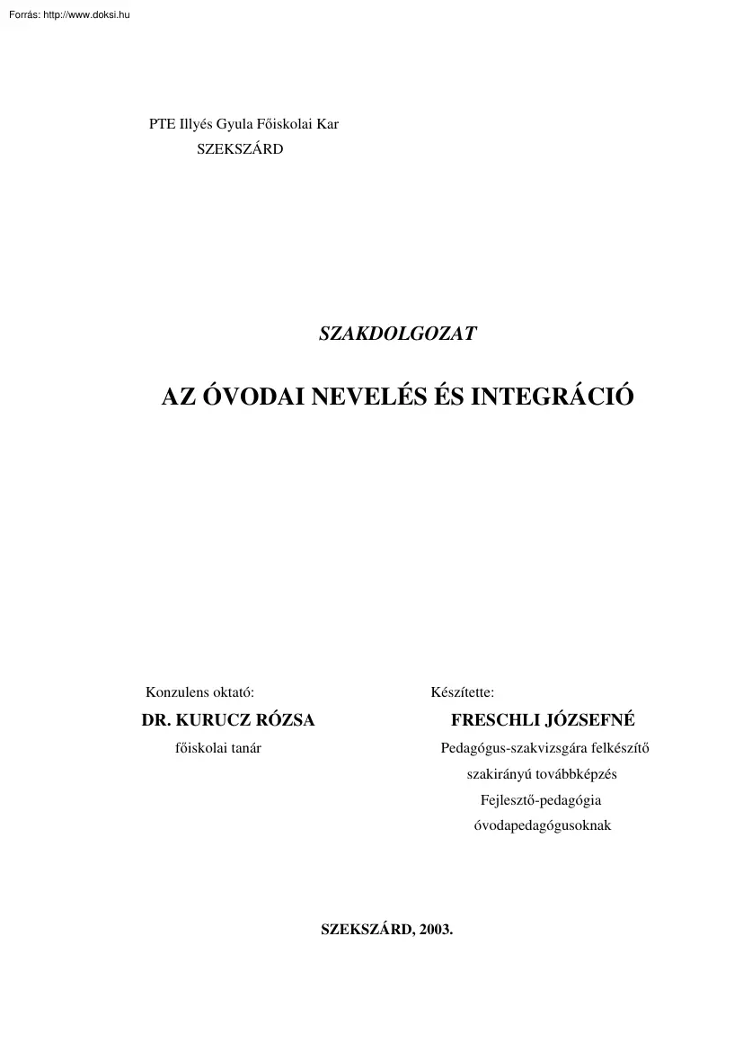 Freschli Józsefné - Óvodai nevelés és integráció