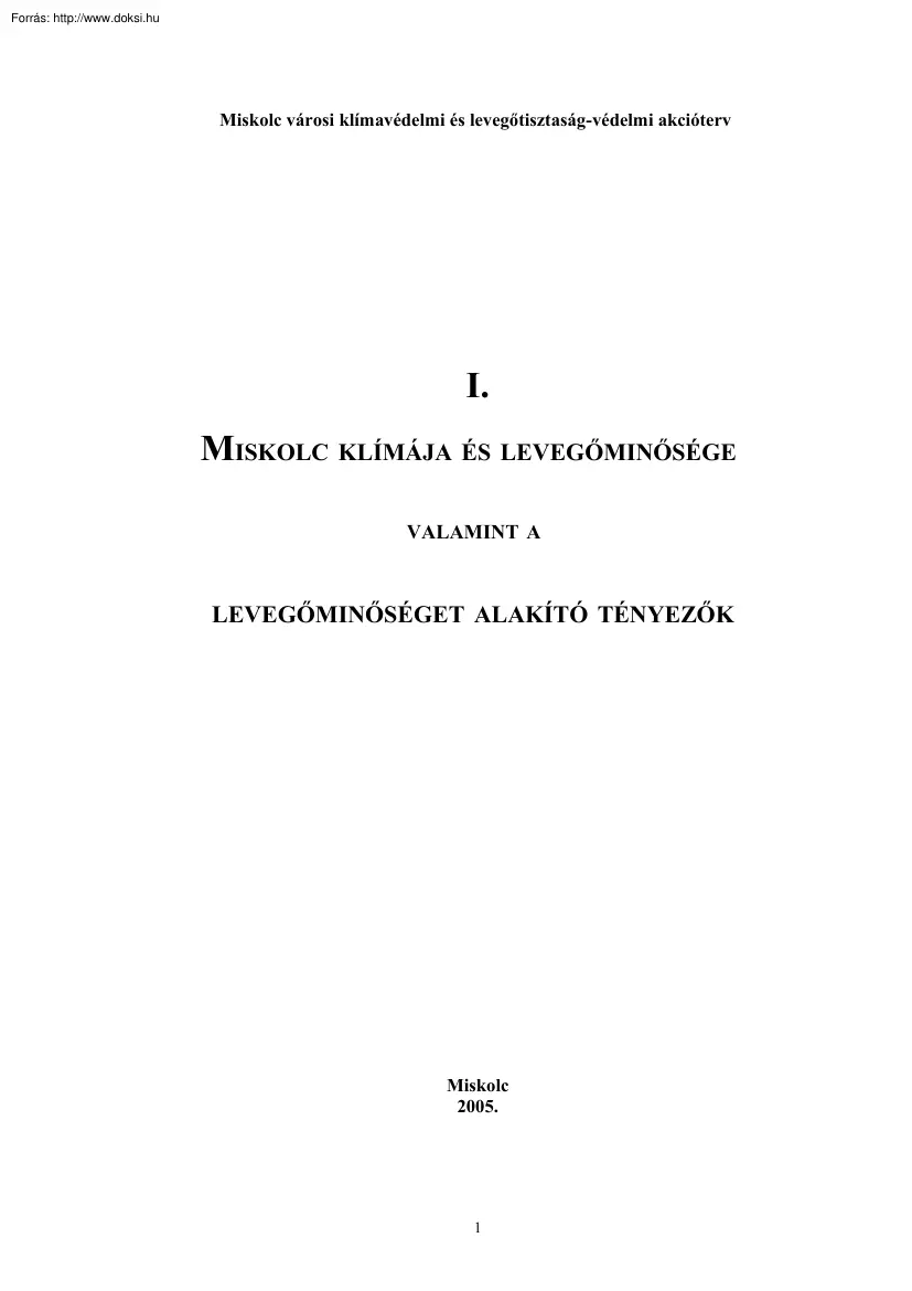 Miskolc klímája és levegőminősége, valamint a levegőminőséget alakító tényezők