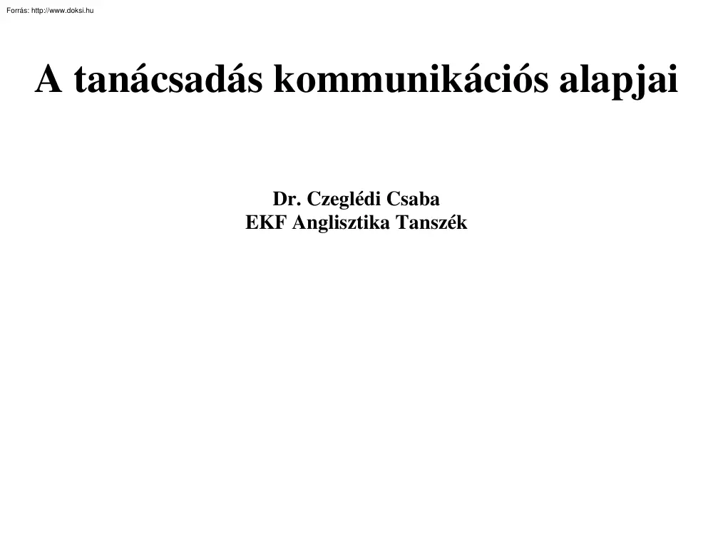 Dr. Czeglédi Csaba - A tanácsadás kommunikációs alapjai