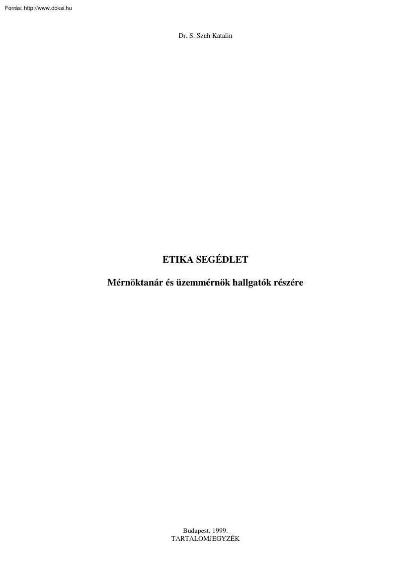 BMF-NIK Dr. S. Szuh Katalin - Etika segédlet